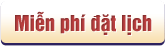 Miễn phí đặt lịch